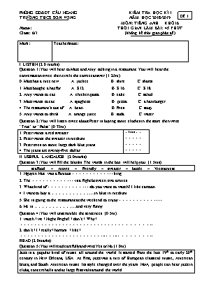 Đề kiểm tra học kì I môn Tiếng Anh Lớp 6 - Đề 1 - Năm học 2018-2019 - Trường THCS Sơn Vọng (Có đáp án)